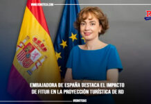 Embajadora de España destaca el impacto de FITUR en la proyección turística de RD