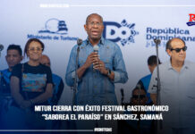 MITUR cierra con éxito festival gastronómico “Saborea el Paraíso” en Sánchez, Samaná