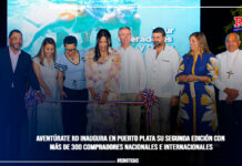 Aventúrate RD inaugura en Puerto Plata su segunda edición con más de 300 compradores nacionales e internacionales