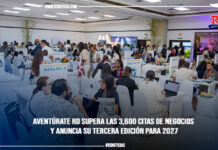 Aventúrate RD supera las 3,600 citas de negocios y anuncia su tercera edición para 2027