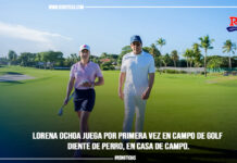 Lorena Ochoa juega por primera vez en campo de golf Diente de Perro, en Casa de Campo.
