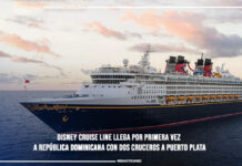 Disney Cruise Line llega por primera vez a República Dominicana con dos cruceros a Puerto Plata